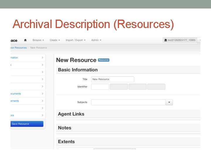 Archival Description (Resources) Archival Description (Resources)