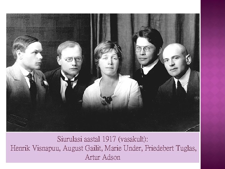 Siurulasi aastal 1917 (vasakult): Henrik Visnapuu, August Gailit, Marie Under, Friedebert Tuglas, Artur Adson