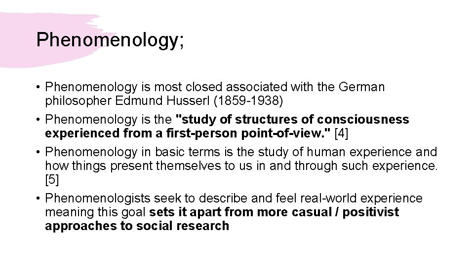 Phenomenology; • Phenomenology is most closed associated with the German philosopher Edmund Husserl (1859