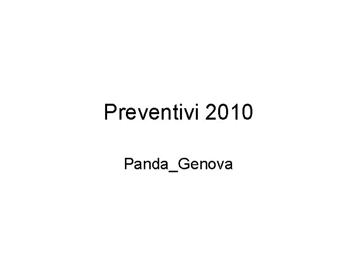 Preventivi 2010 Panda_Genova 