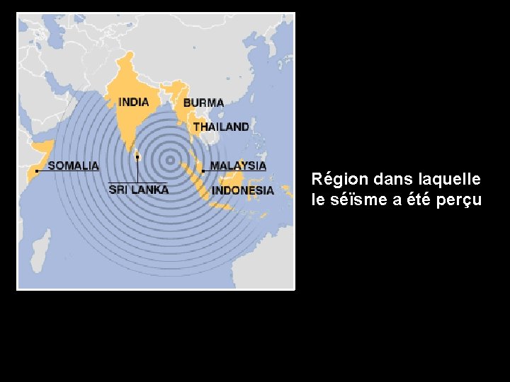 Région dans laquelle le séïsme a été perçu 