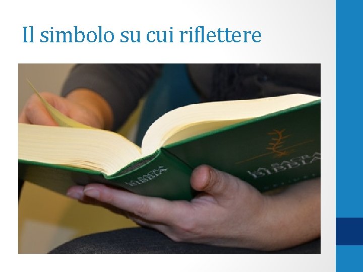 Il simbolo su cui riflettere 