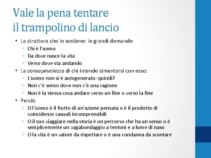 Vale la pena tentare il trampolino di lancio • La struttura che lo sostiene: