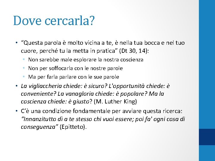 Dove cercarla? • “Questa parola è molto vicina a te, è nella tua bocca