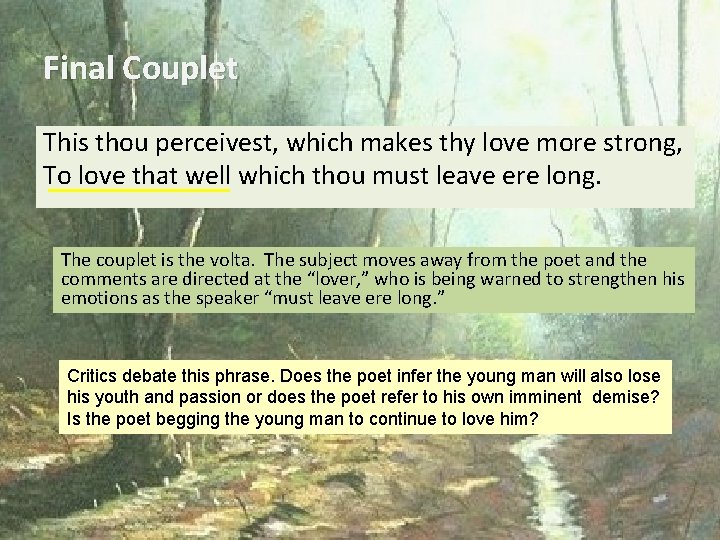 Final Couplet This thou perceivest, which makes thy love more strong, To love that