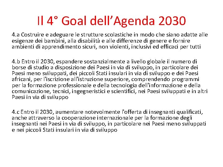 Il 4° Goal dell’Agenda 2030 4. a Costruire e adeguare le strutture scolastiche in