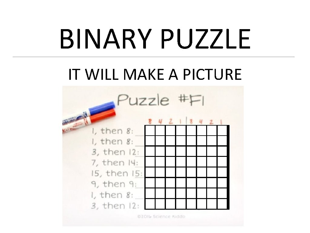 BINARY PUZZLE IT WILL MAKE A PICTURE 