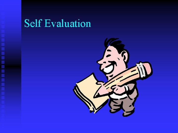 Self Evaluation 