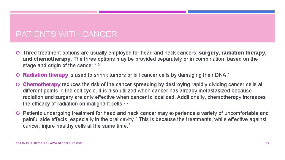 PATIENTS WITH CANCER Three treatment options are usually employed for head and neck cancers: