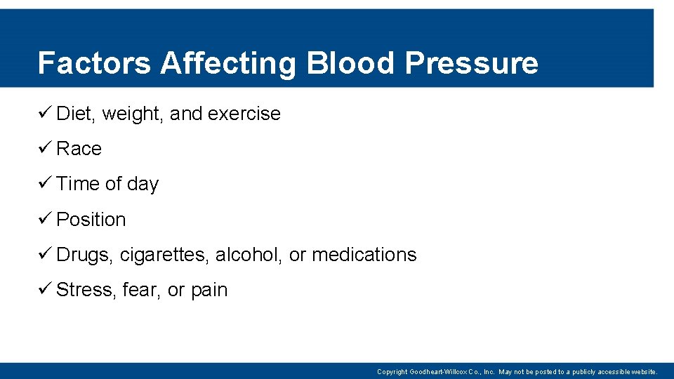 Factors Affecting Blood Pressure ü Diet, weight, and exercise ü Race ü Time of
