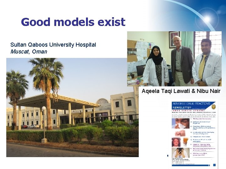 Good models exist Sultan Qaboos University Hospital Muscat, Oman Aqeela Taqi Lawati & Nibu