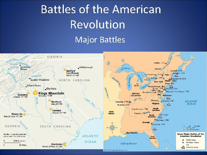 Battles of the American Revolution Major Battles 