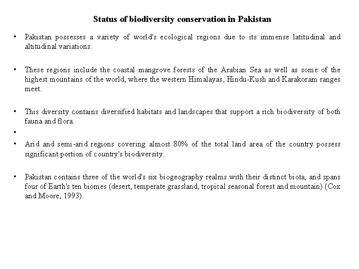 Status of biodiversity conservation in Pakistan • Pakistan possesses a variety of world's ecological