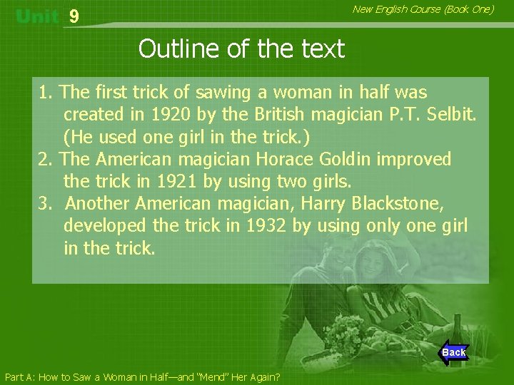 New English Course (Book One) 9 Outline of the text 1. The first trick