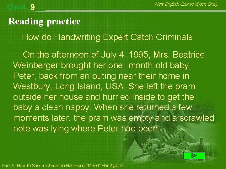 9 New English Course (Book One) Reading practice How do Handwriting Expert Catch Criminals