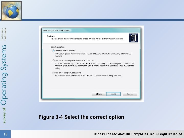 Figure 3 -4 Select the correct option 18 © 2012 The Mc. Graw-Hill Companies,