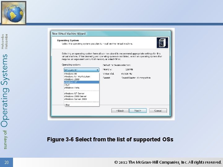Figure 3 -6 Select from the list of supported OSs 20 © 2012 The