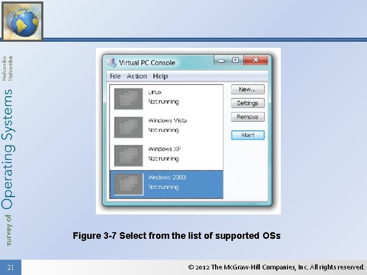Figure 3 -7 Select from the list of supported OSs 21 © 2012 The