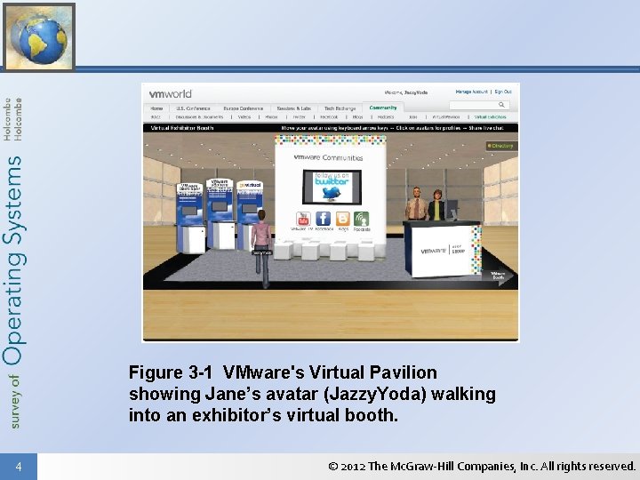Figure 3 -1 VMware's Virtual Pavilion showing Jane’s avatar (Jazzy. Yoda) walking into an