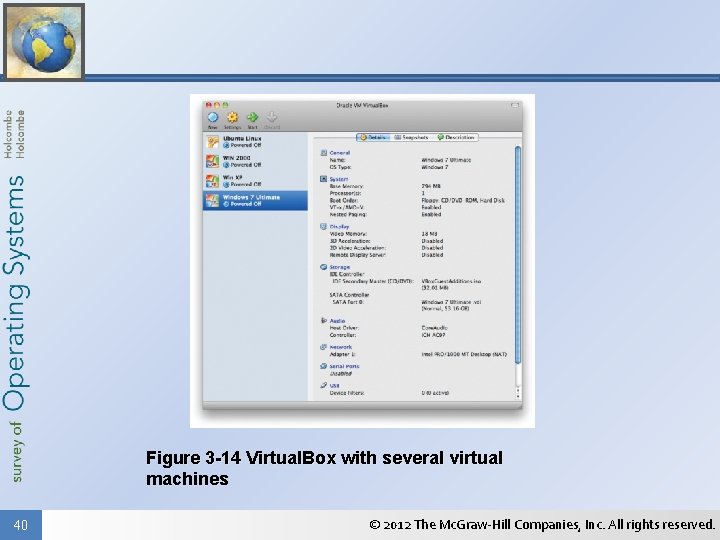 Figure 3 -14 Virtual. Box with several virtual machines 40 © 2012 The Mc.