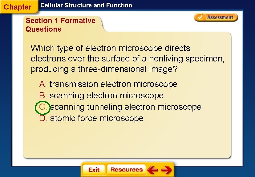 Chapter Cellular Structure and Function Section 1 Formative Questions Which type of electron microscope