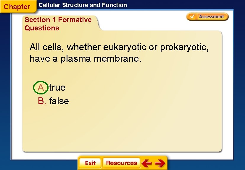 Chapter Cellular Structure and Function Section 1 Formative Questions All cells, whether eukaryotic or