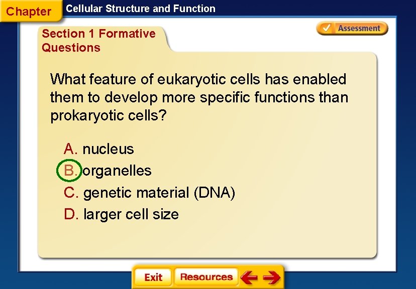 Chapter Cellular Structure and Function Section 1 Formative Questions What feature of eukaryotic cells