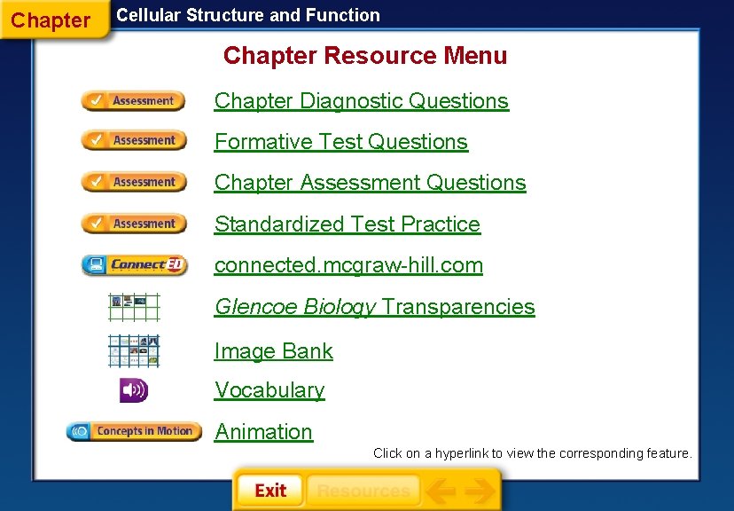 Chapter Cellular Structure and Function Chapter Resource Menu Chapter Diagnostic Questions Formative Test Questions