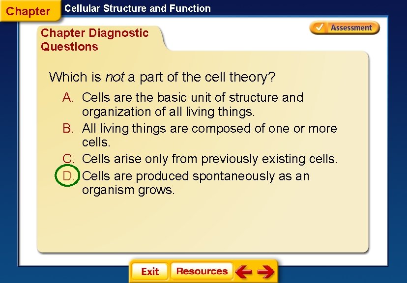 Chapter Cellular Structure and Function Chapter Diagnostic Questions Which is not a part of