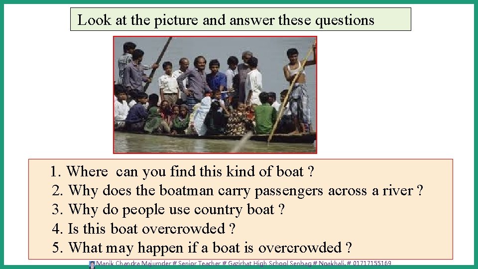 Look at the picture and answer these questions 1. Where can you find this