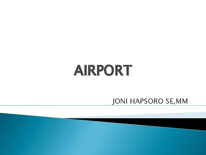 AIRPORT JONI HAPSORO SE, MM 