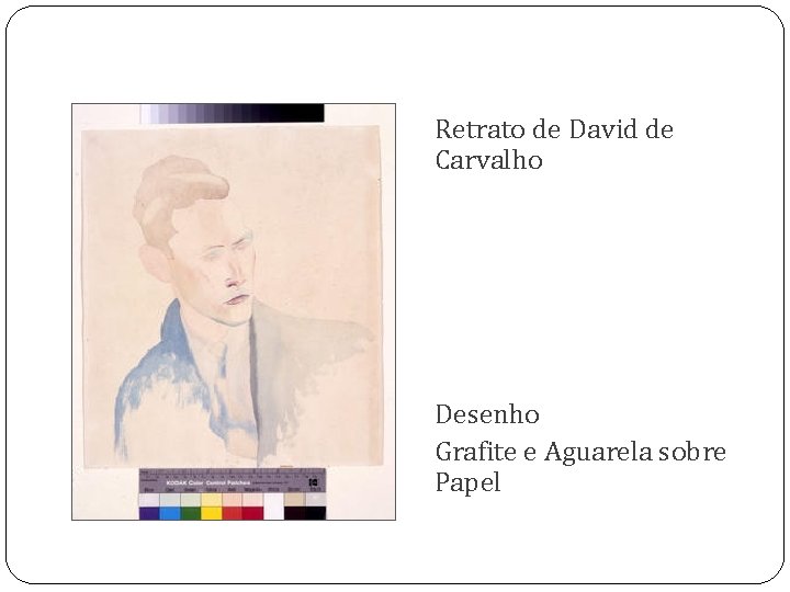 Retrato de David de Carvalho Desenho Grafite e Aguarela sobre Papel 