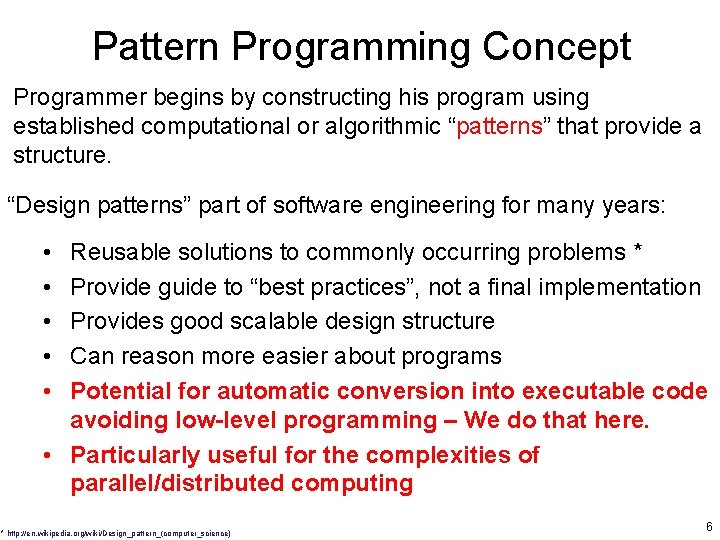 Pattern Programming Concept Programmer begins by constructing his program using established computational or algorithmic