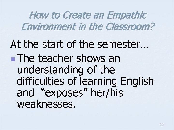 How to Create an Empathic Environment in the Classroom? At the start of the