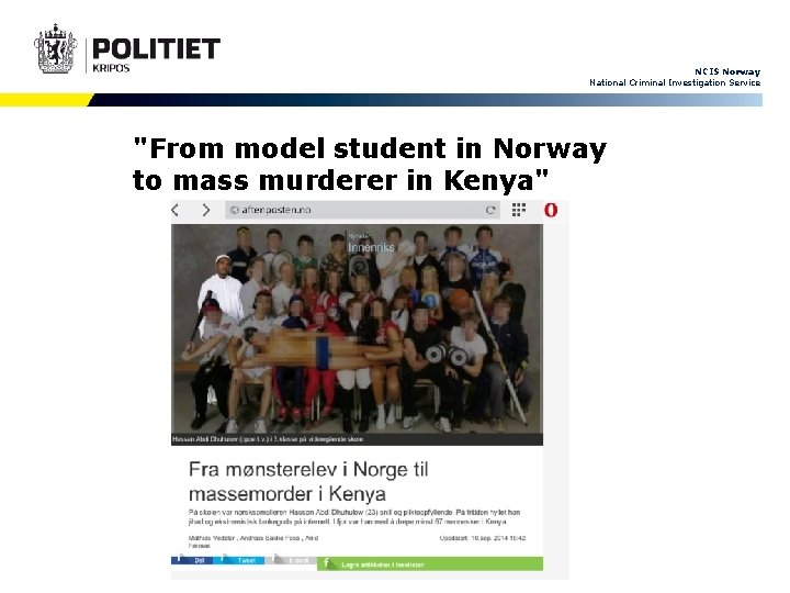 NCIS Norway National Criminal Investigation Service "From model student in Norway to mass murderer