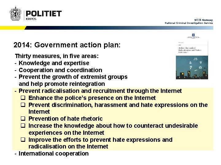 NCIS Norway National Criminal Investigation Service 2014: Government action plan: Thirty measures, in five