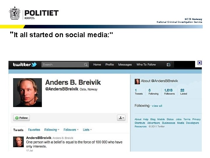 NCIS Norway National Criminal Investigation Service "It all started on social media: " 