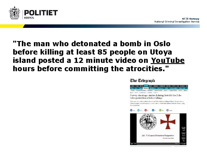 NCIS Norway National Criminal Investigation Service "The man who detonated a bomb in Oslo