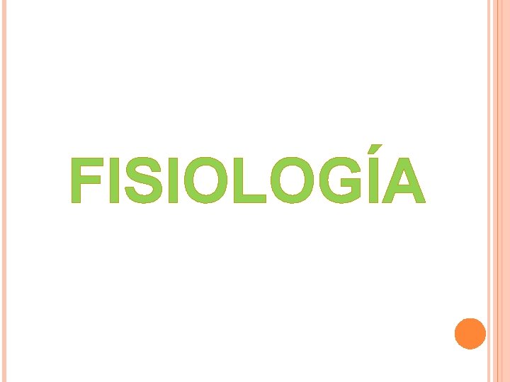 FISIOLOGÍA 