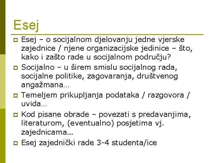 Esej p p p Esej – o socijalnom djelovanju jedne vjerske zajednice / njene