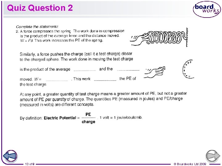 Quiz Question 2 13 of 8 9 © Boardworks Ltd 2009 