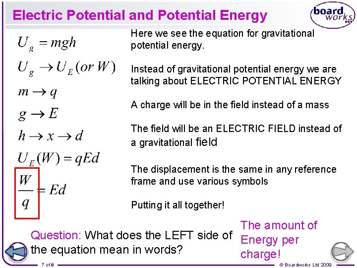 Electric Potential and Potential Energy Here we see the equation for gravitational potential energy.