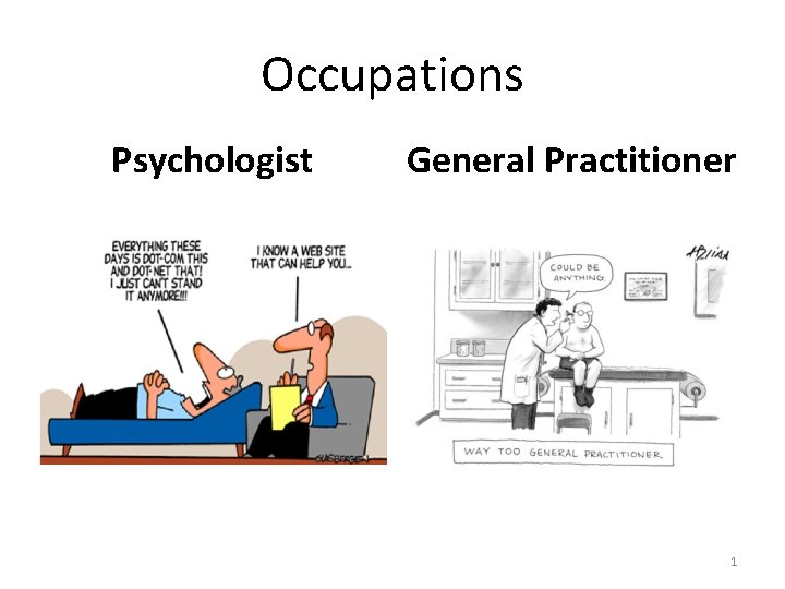 Occupations Psychologist General Practitioner 1 