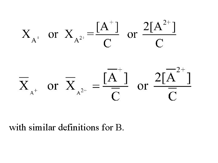 with similar definitions for B. 