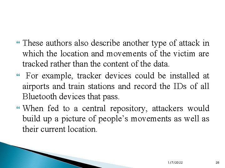  These authors also describe another type of attack in which the location and