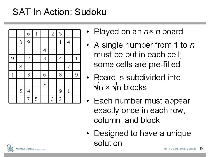 SAT In Action: Sudoku 6 3 1 2 9 • Played on an n×