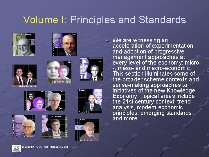 Volume I: Principles and Standards We are witnessing an acceleration of experimentation and adoption