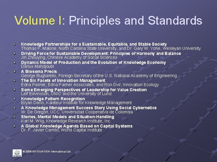 Volume I: Principles and Standards Knowledge Partnerships for a Sustainable, Equitable, and Stable Society