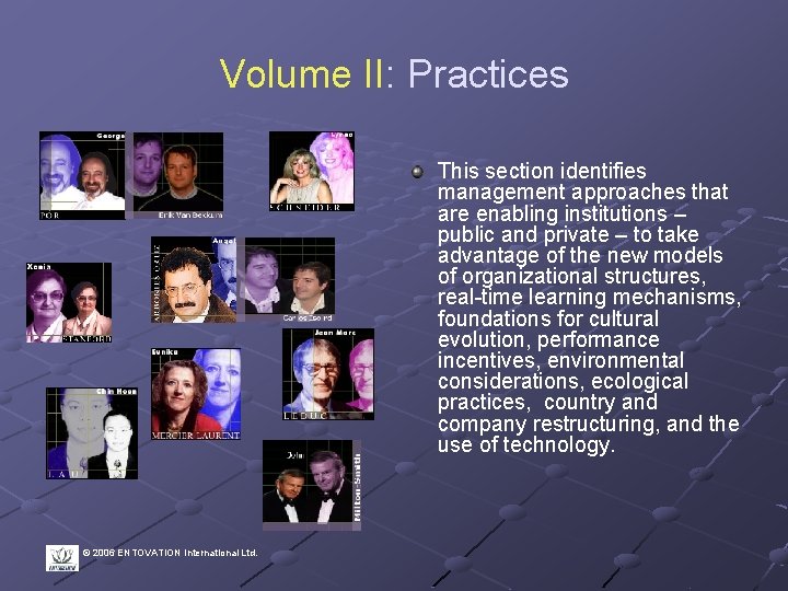 Volume II: Practices This section identifies management approaches that are enabling institutions – public