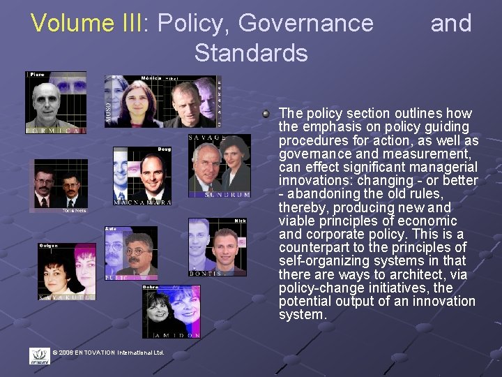 Volume III: Policy, Governance Standards and The policy section outlines how the emphasis on